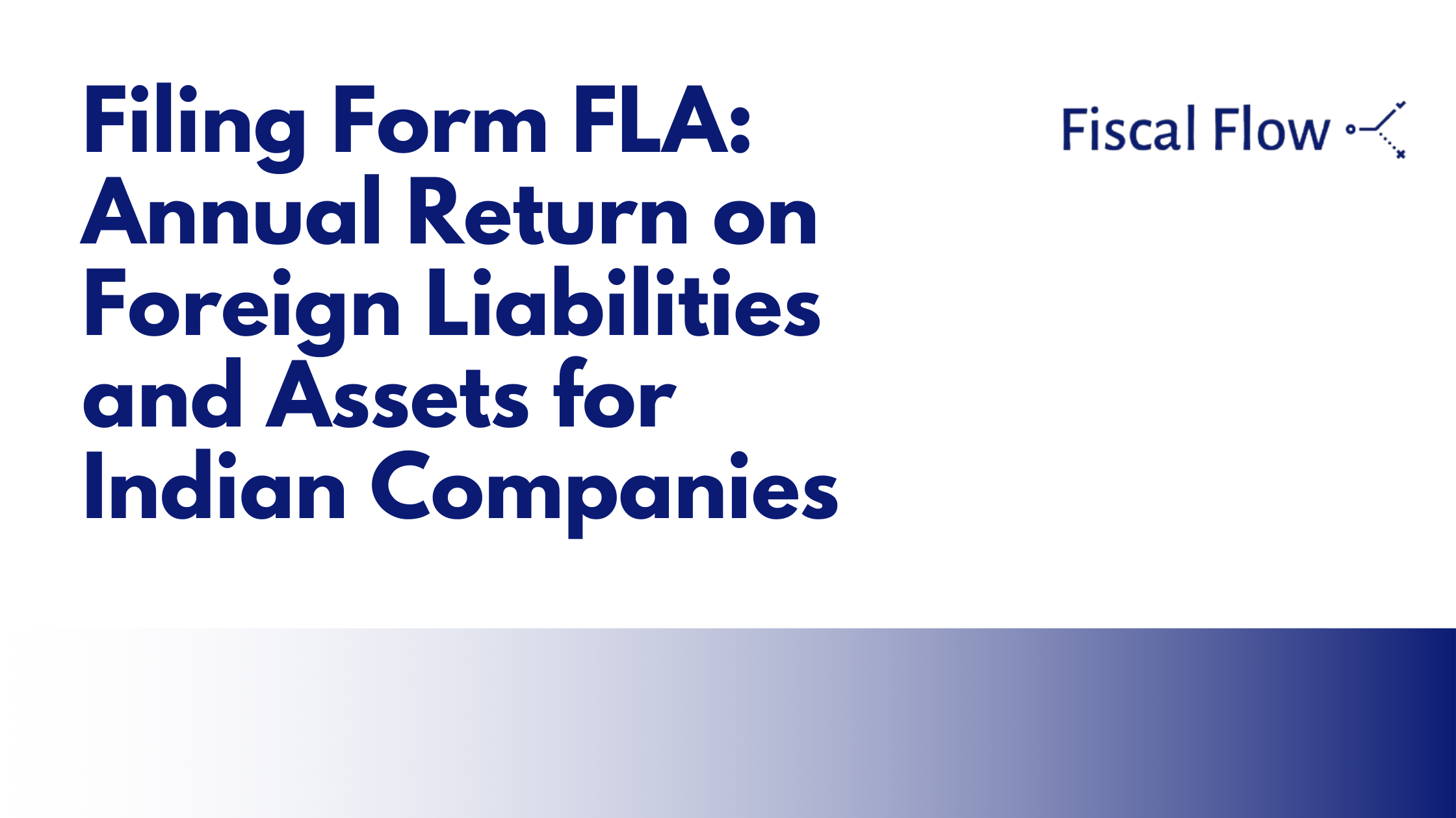Filing Form FLA: Annual Return on Foreign Liabilities and Assets for Indian Companies