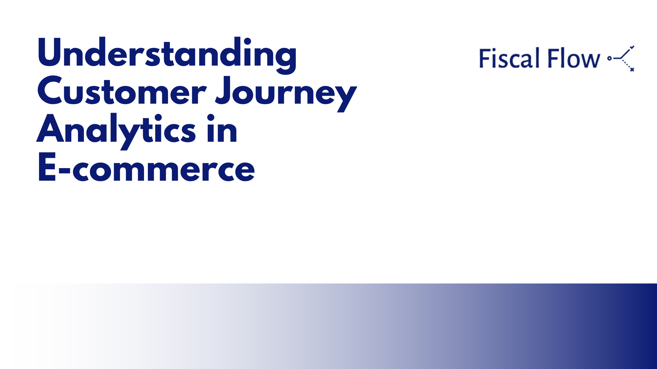Understanding Customer Journey Analytics in E-commerce