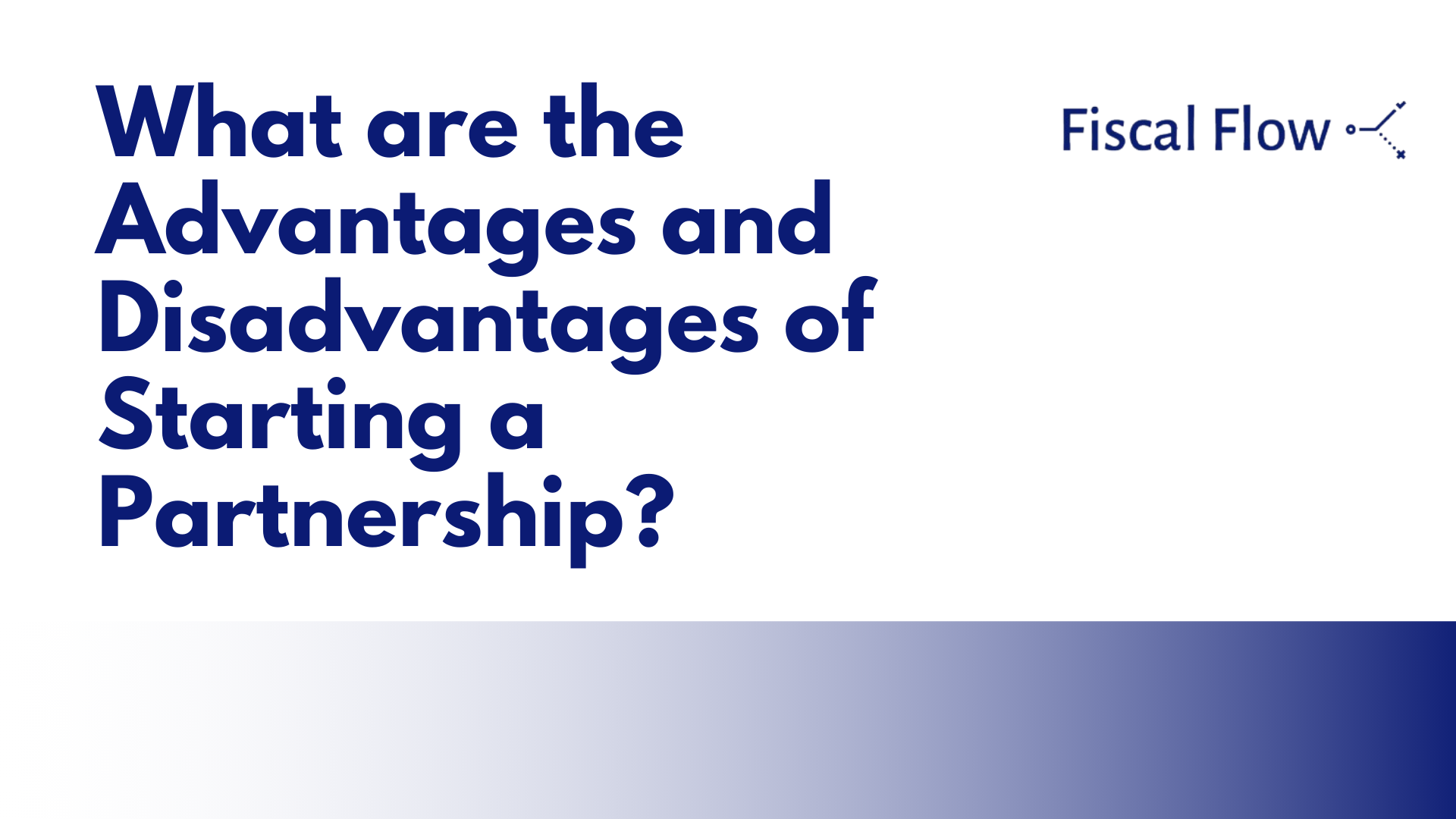 What are the Advantages and Disadvantages of Starting a Partnership?