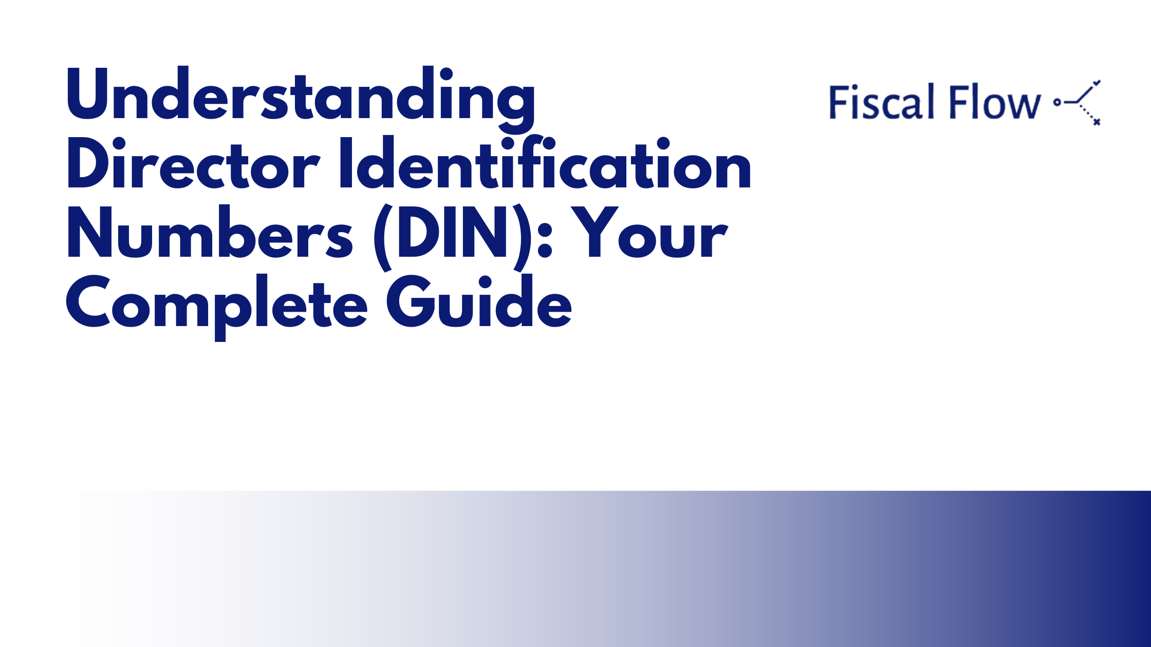 Understanding Director Identification Numbers (DIN): Your Complete Guide